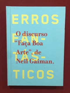 Livro - Faça Boa Arte - Neil Gaiman - Intrínseca - Seminovo