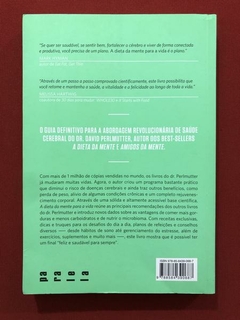 Livro - A Dieta Da Mente Para A Vida - Dr. David Perlmutter - Seminovo - comprar online