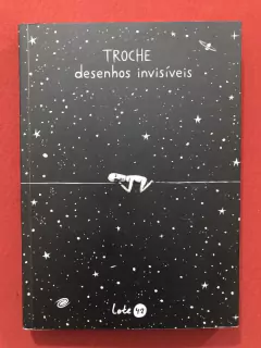 Livro - Desenhos Invisíveis - Troche - Lote 42 - Seminovo
