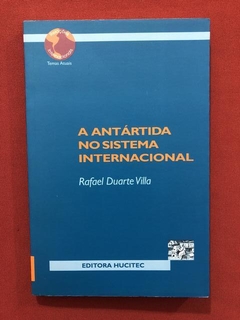 Livro - A Antártida No Sistema Internacional - Seminovo