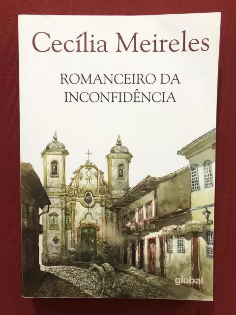 Livro - Romanceiro Da Inconfidência - Cecília Meireles - Seminovo