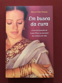 Livro - Em Busca Da Cura - Marcus Fahr Pessoa - Seminovo