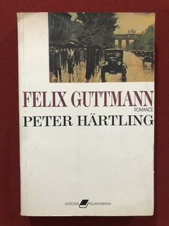 Livro - Peter Hartling - Felix Guttmann - Editora Guanabara