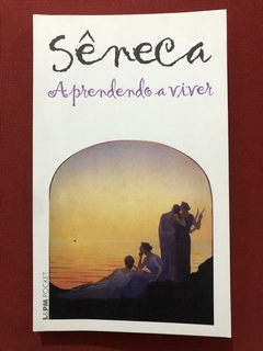 Livro - Aprendendo A Viver - Sêneca- L&PM - Seminovo