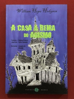 Livro - A Casa À Beira Do Abismo - William Hope Hodgson - Seminovo