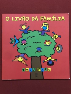 Livro - O Livro Da Família - Todd Parr - Ed. Panda Books