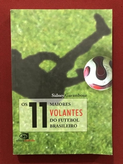 Livro - Os 11 Maiores Volantes Do Futebol Brasileiro