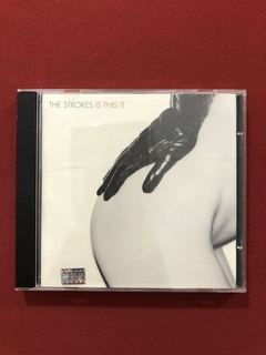 CD - The Strokes - Is This It - 2001 - Nacional