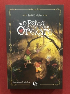 Livro - O Reino De Orekare - Zarhi El Malek - Seminovo