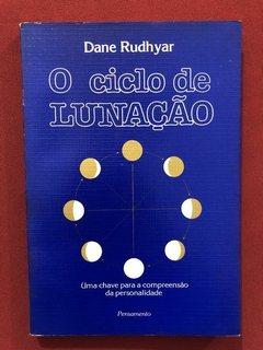 Livro - O Ciclo De Lubação - Dane Rudhyar - Pensamento