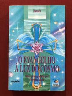 Livro - O Evangelho À Luz Do Cosmo - Ramatís - Conhecimento