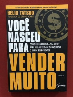 Livro - Você Nasceu Para Vender Muito - Ed. Gente - Seminovo
