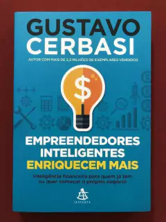 Livro - Empreendedores Inteligentes Enriquecem Mais - Cerbasi - Seminovo