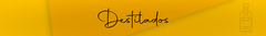 Banner da categoria DESTILADOS