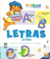 Escolinha Primeiras Palavras: Letras