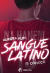 Sangue Latino - Volume 1: O Começo - comprar online