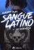 Sangue Latino - Volume 2: O (Re)começo na internet