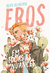 Combo EROS - Volume 1: À Primeira vista + Volume 2: Em todas as nuances - loja online