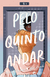 Pelo quinto andar