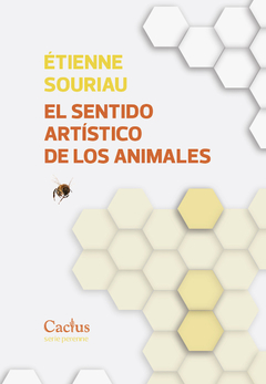 el sentido artístico de los animales, por étienne souriau - comprar online