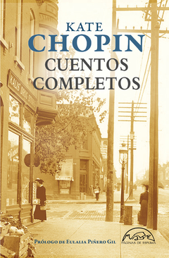 Cuentos Completos, por Kate Chopin