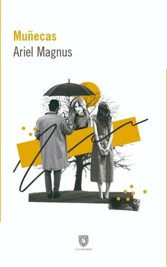 muñecas, por ariel magnus - comprar online