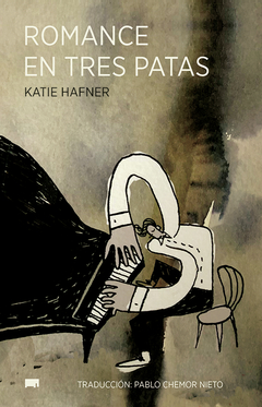 Romance en tres patas, por Katie Hafner