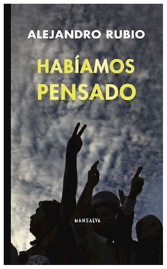 habíamos pensado - alejandro rubio