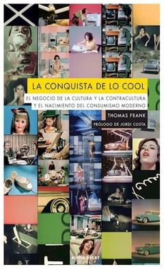 la conquista de lo cool (nueva edición) - smith frank