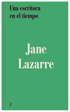 una escritora en el tiempo, por jane lazarre