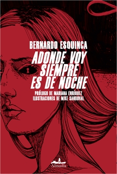 adonde voy siempre es de noche - bernardo esquinca