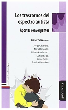 los trastornos del espectro autista. - jaime tallis