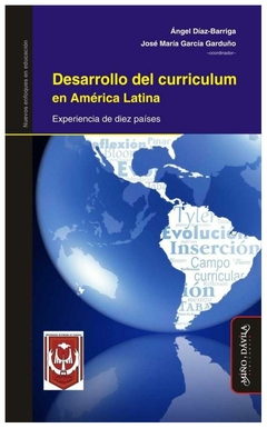 desarrollo del curriculum en américa latina. experiencia de diez países - & - &aacute;ngel d&iacute;az-barriga