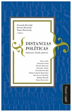 distancias políticas: soberanía, estado, gobierno - tomas borovinsky,ferna - hernán borisonik tomas borovinsky