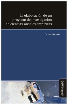 la elaboración de un proyecto de investigación en ciencias sociales empíric - carlos borsotti (argentino)