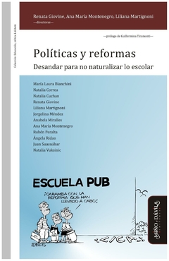 políticas y reformas. desandar para no naturalizar lo escolar - varios auto - varios autores