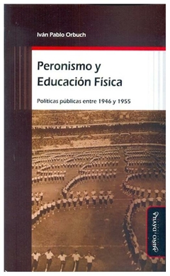 peronismo y educacion fisica - cloulas ivan