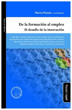 de la formación al empleo. el desafío de la innovación - marta panaia (coor - marta panaia (coord.)