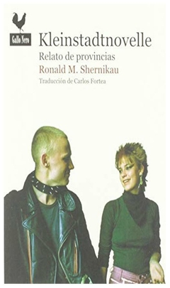 kleinstadtnovelle, por ronald m. shernikau