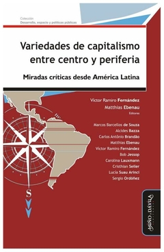 variedades de capitalismo entre centro y periferia - victor ramiro fernande - victor ramiro fernandez