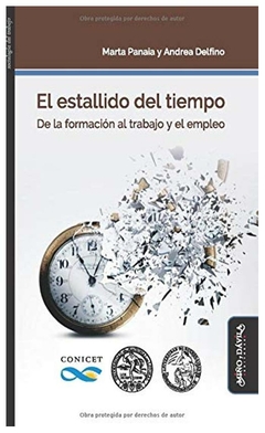 el estallido del tiempo - marta panaia; andrea delfino - marta panaia