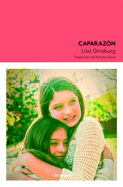 caparazon, por liza ginzburg - comprar online