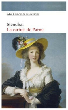 la cartuja de parma - stendhal