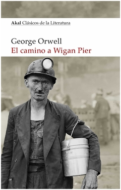 el camino a wigan pier - george orwell