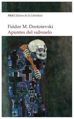 apuntes del subsuelo - fiódor m. dostoievski