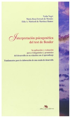 interpretacion psicogenetica del test de bender (enfoques en educacion) - n - antonio negri