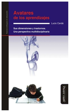 avatares de los aprendizajes: sus dimensiones y trastornos: una perspectiva - david cerdá