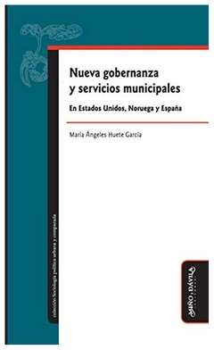 nueva gobernanza y servicios municipales en estados unidos, noruega y españ - anna huete