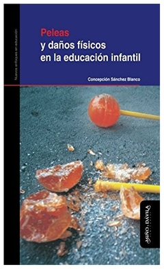 peleas y daños físicos en la educación infantil - concepción sánchez blanco - concepción sánchez blanco