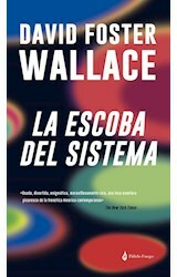 La escoba del sistema, por David Foster Wallace